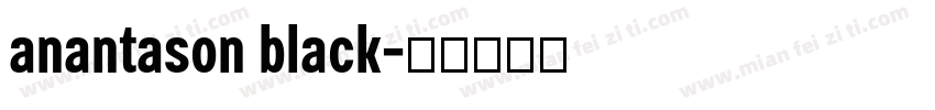 anantason black字体转换